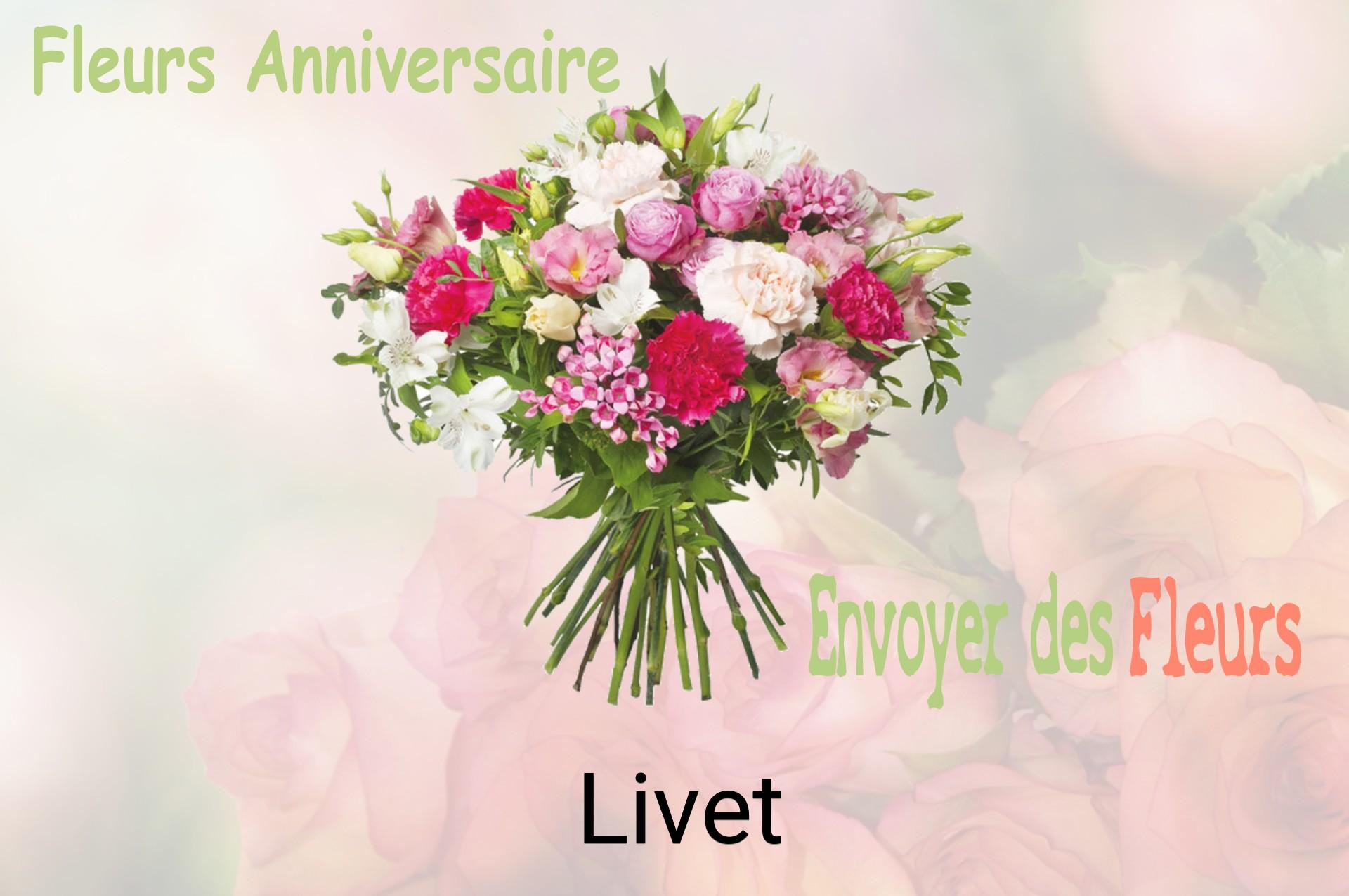 Bouquet de fleurs d’anniversaire livré à Livet