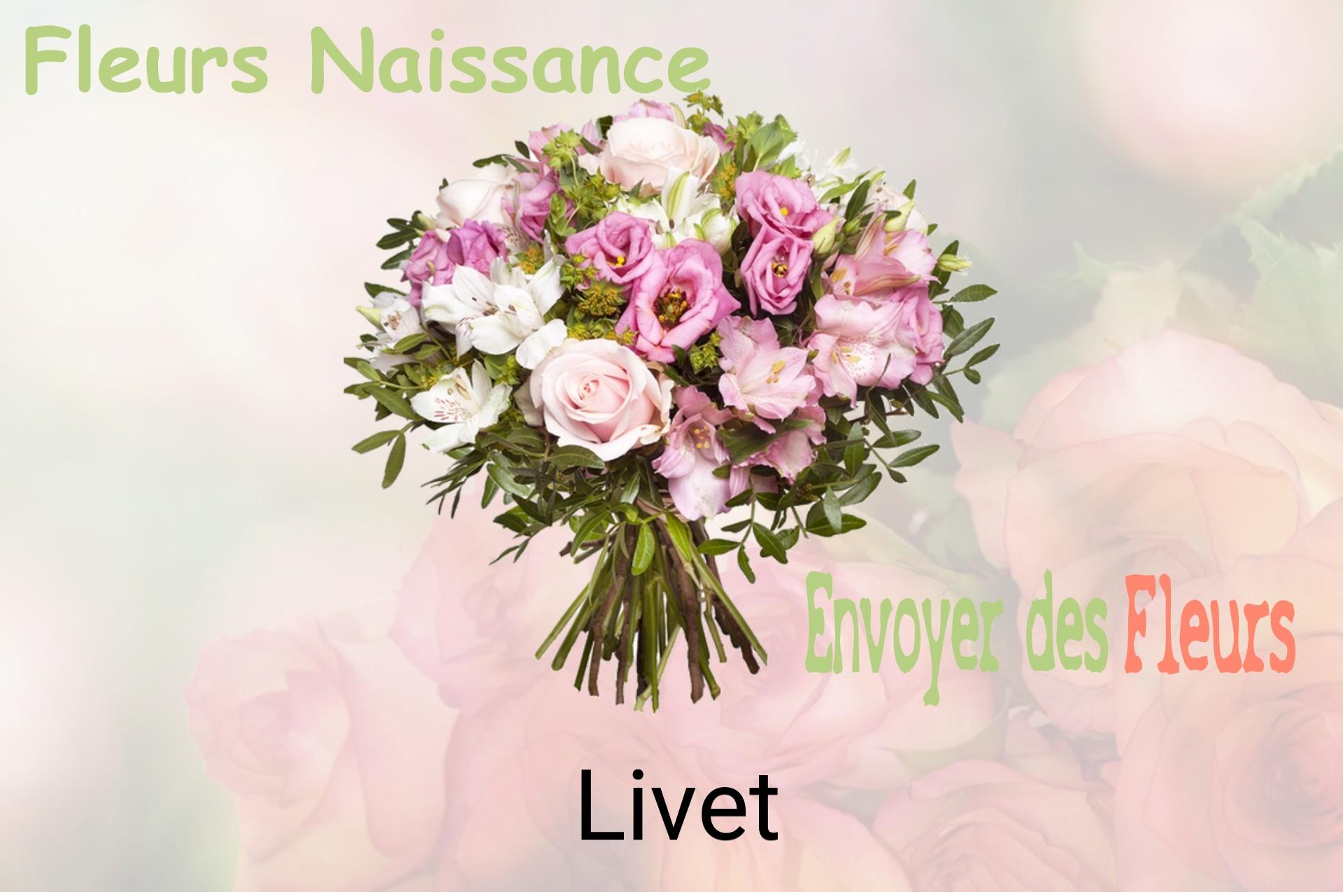 Bouquet de fleurs de naissance livré à Livet
